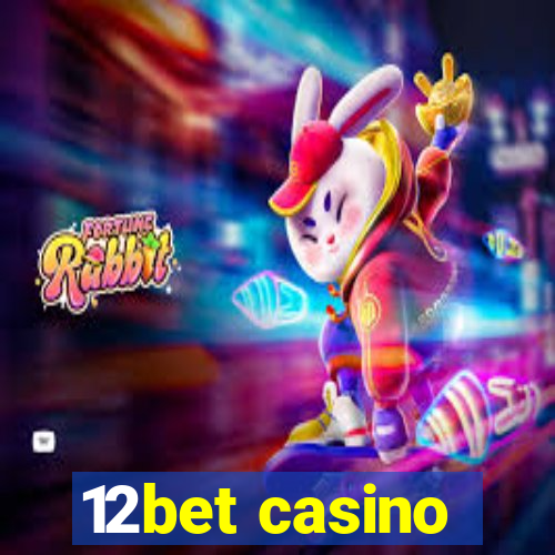 12bet casino